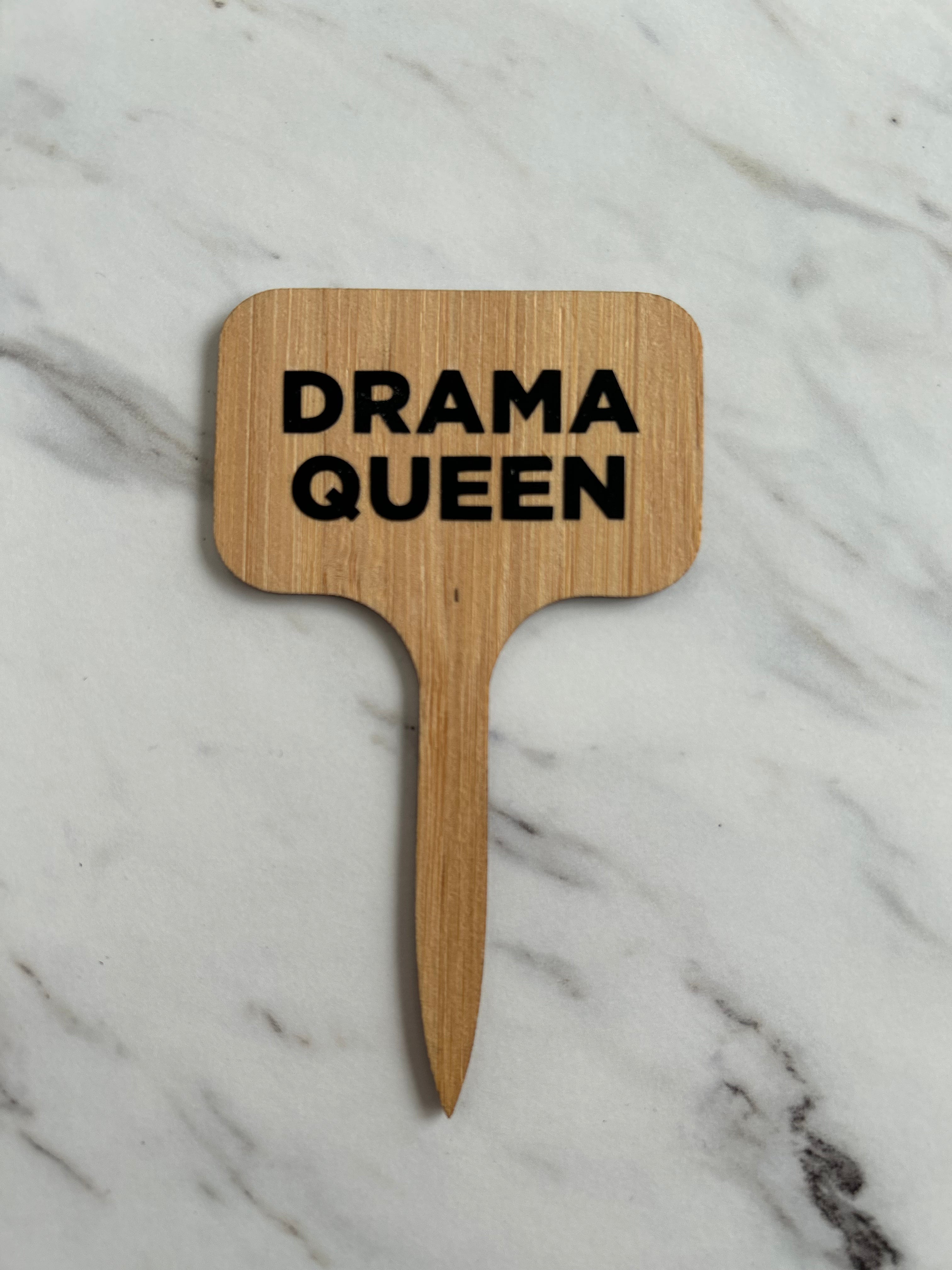 Drama Queen Plant Stake